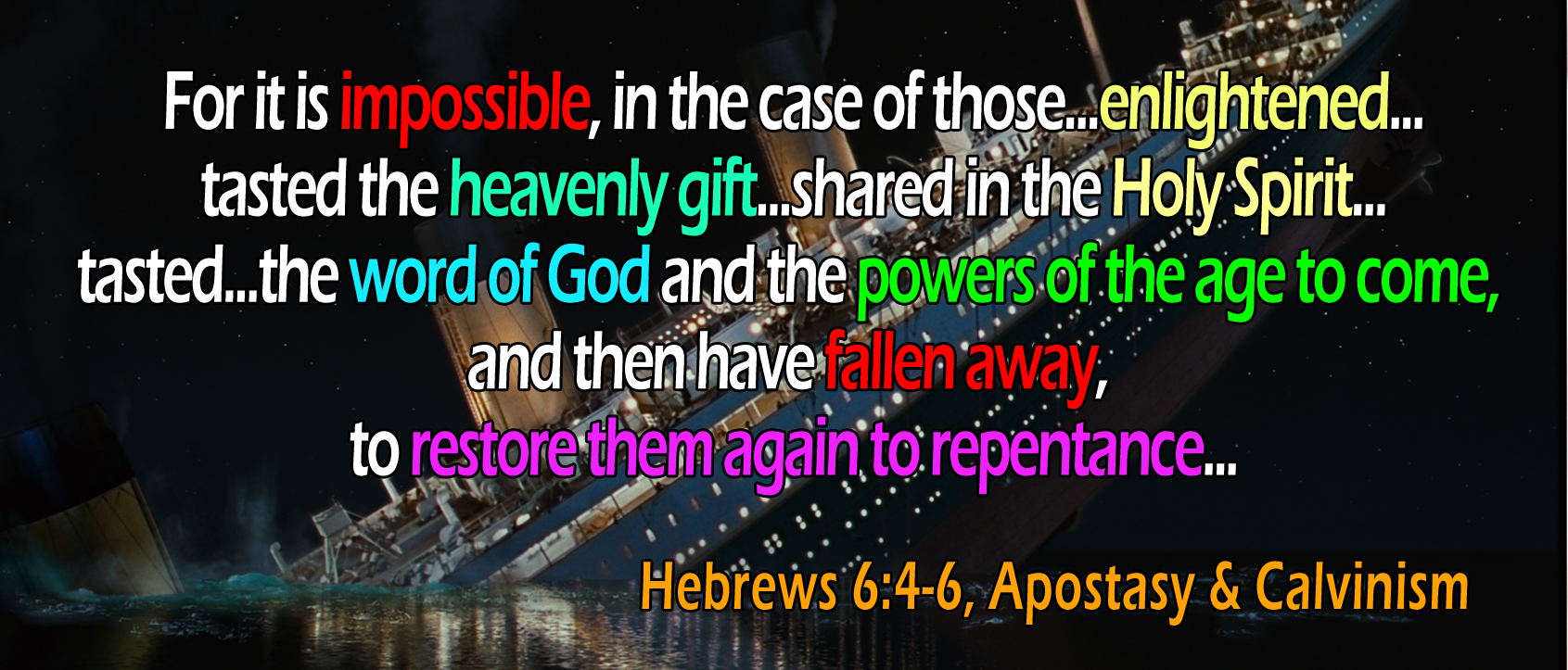 Hebrews 6:4-6, Apostasy and Calvinism